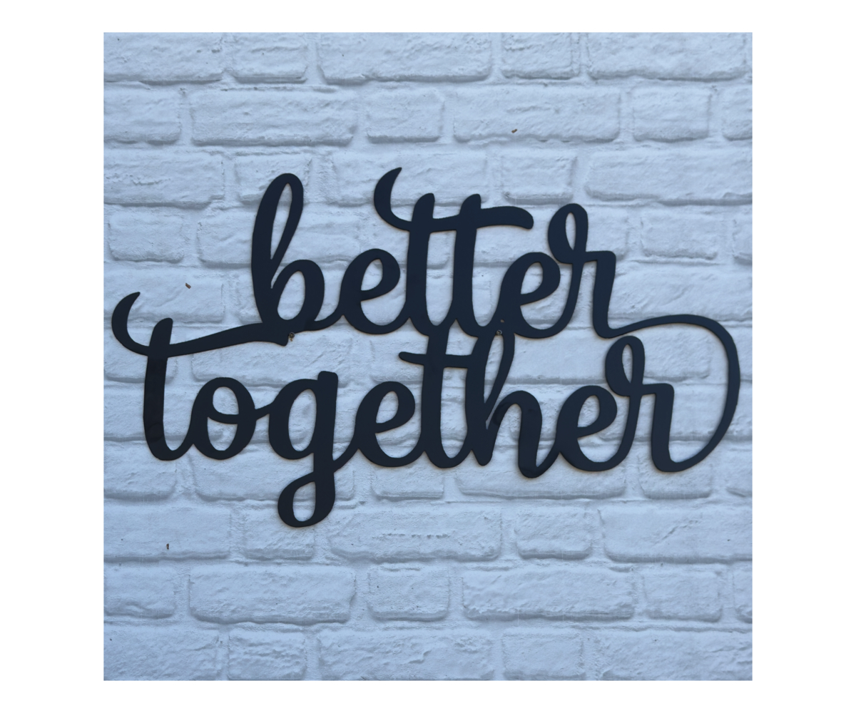 Better Together Plaque