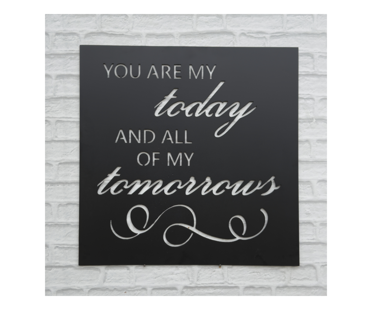 You Are My Today Plaque